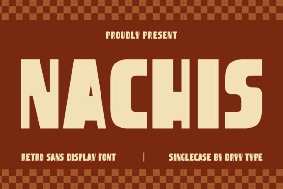 Nachis: The Bold Retro Display Font for Handmade Brands