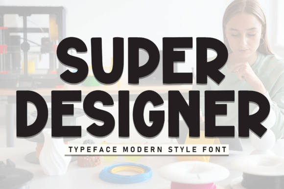 Super Designer: A Playful Display Font for Modern Projects